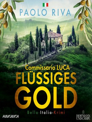 cover image of Flüssiges Gold--Ein Fall für Commissario Luca